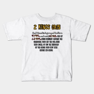 2 Kings 19:15 Kids T-Shirt